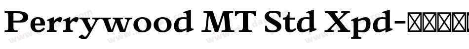 Perrywood MT Std Xpd字体转换
